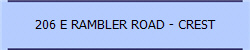 206 E RAMBLER ROAD - CREST